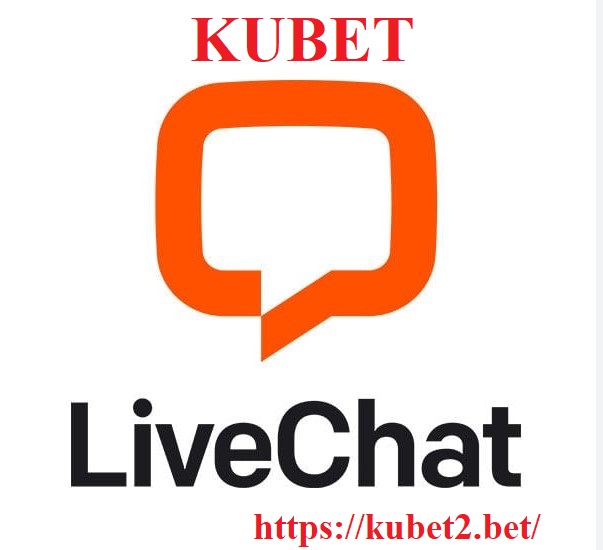 Liên hệ kubet qua Live Chat Trực Tuyến